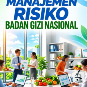 Manajemen Risiko Badan Gizi Nasional